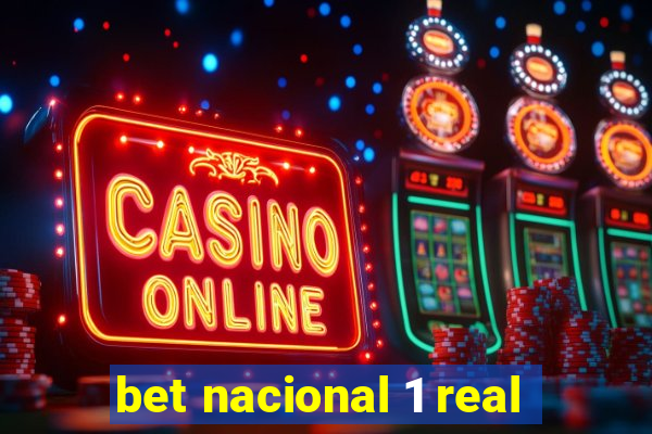 bet nacional 1 real